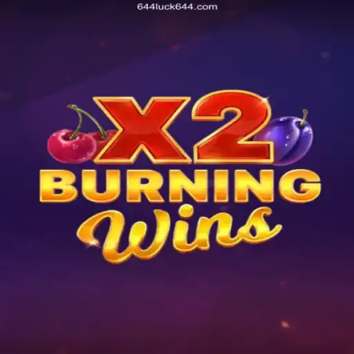 Exploring the Thrills of BurningWinsX2 on 644Luck.Com