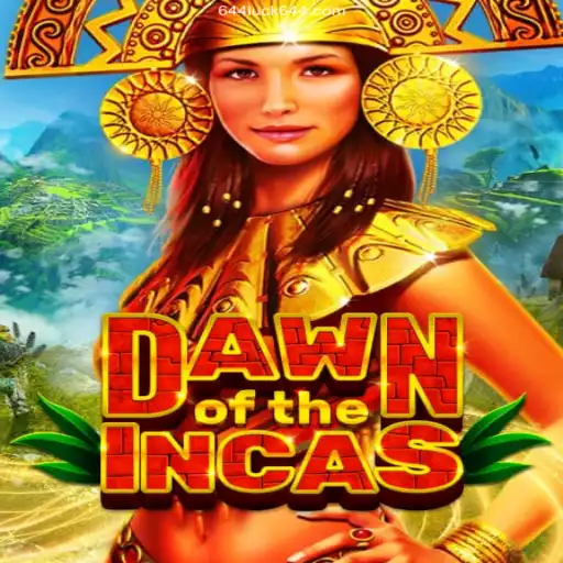Discovering the Wonders of DawnoftheIncas: The Latest Sensation on 644Luck.Com